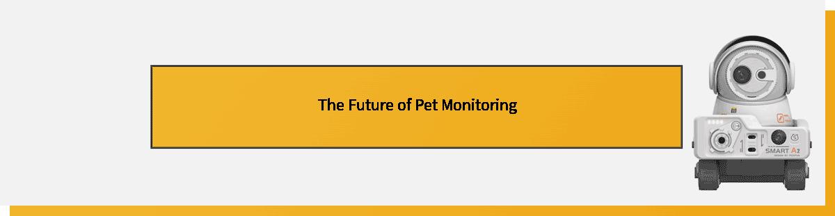 The Future of Pet Monitoring