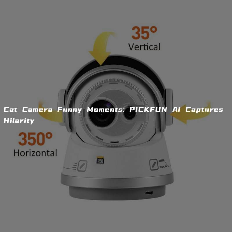 Cat Camera Funny Moments: PICKFUN AI Captures Hilarity